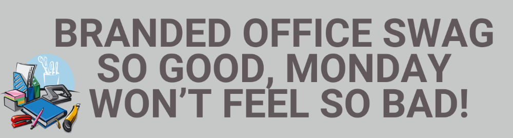 Promo of The Month - Office Swag